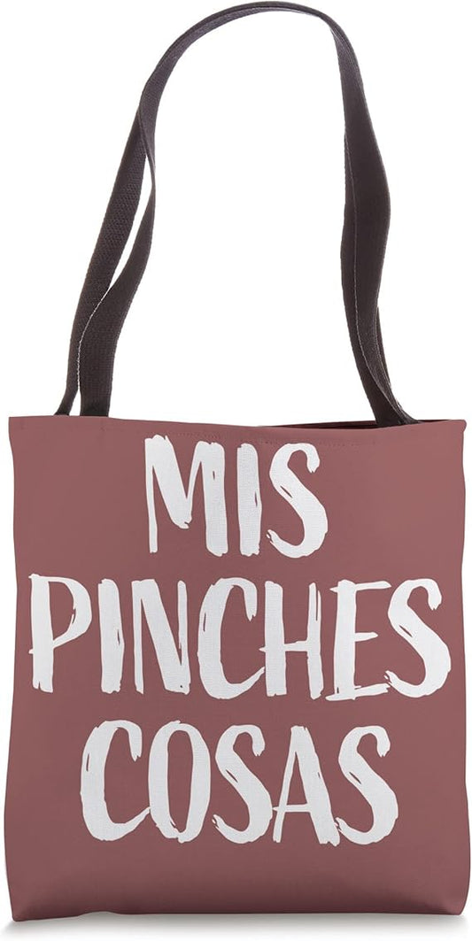 Simple "MIS PINCHES COSAS” Graphic Tote Bag